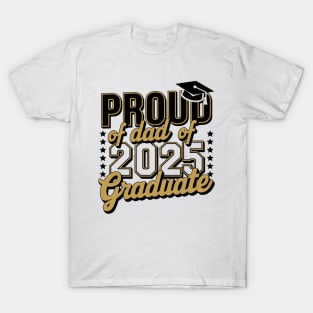 Proud Dad Of A 2025 Graduate, Graduation Family 2025 T-Shirt